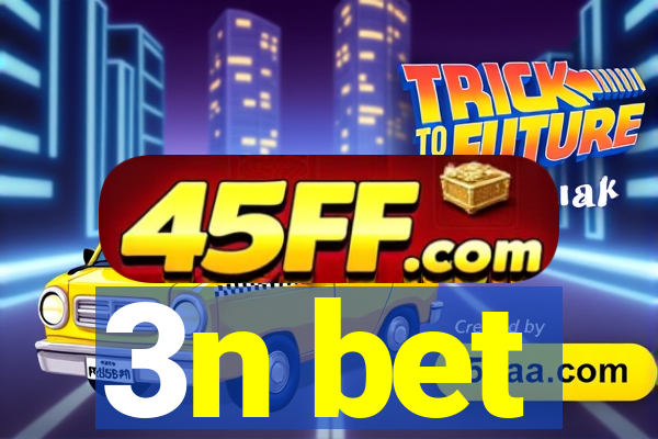 3n bet